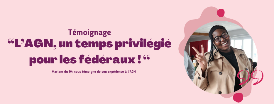 [2025.08.13] Témoignage – L’AGN, un temps privilégié pour les fédéraux !